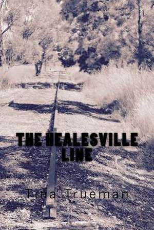 The Healesville Line de Trueman, Tina