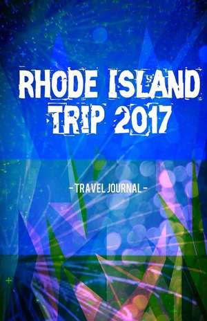 Rhode Island Trip 2017 Travel Journal de Creativejournals