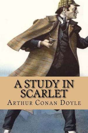 A Study in Scarlet (Sherlock Holmes) de Arthur Conan Doyle