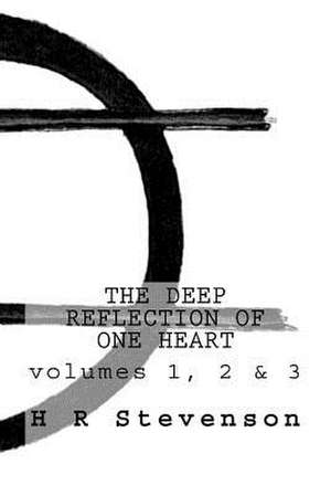 The Deep Reflection of One Heart de Stevenson, H. R.