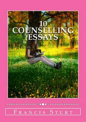 Easy Counselling Essays de Sturt Dip Ps, Francis