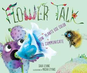 Flower Talk de Sara Levine