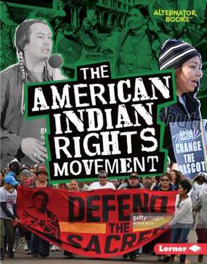 The American Indian Rights Movement de Eric Braun