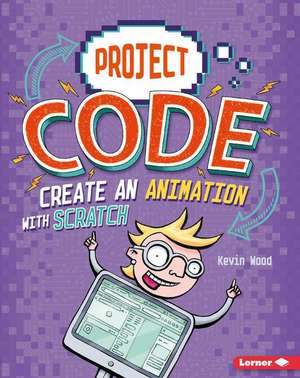 Create an Animation with Scratch de Kevin Wood