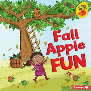 Fall Apple Fun de Martha E. H. Rustad