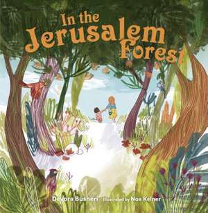 In the Jerusalem Forest de Devora Busheri