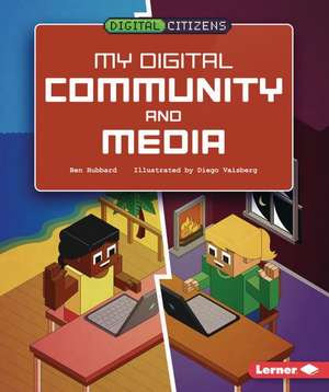 My Digital Community and Media de Ben Hubbard