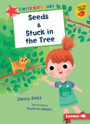 Seeds & Stuck in the Tree de Jenny Jinks