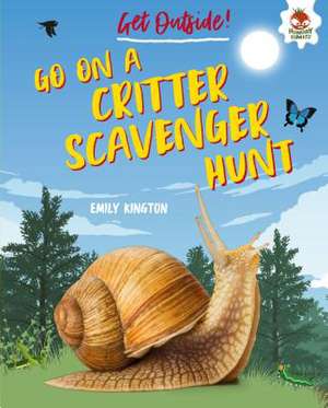 Go on a Critter Scavenger Hunt de Emily Kington