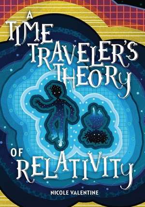 A Time Traveler's Theory of Relativity de Nicole Valentine