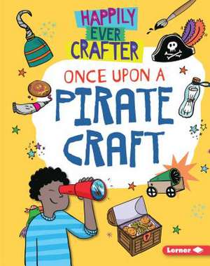 Once Upon a Pirate Craft de Annalees Lim