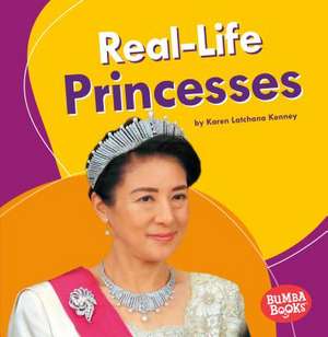 Real-Life Princesses de Karen Kenney