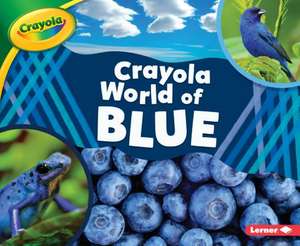 Crayola (R) World of Blue de Mari C. Schuh