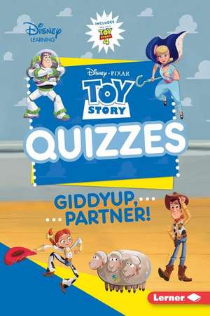 Toy Story Quizzes: Giddyup, Partner! de Jennifer Boothroyd