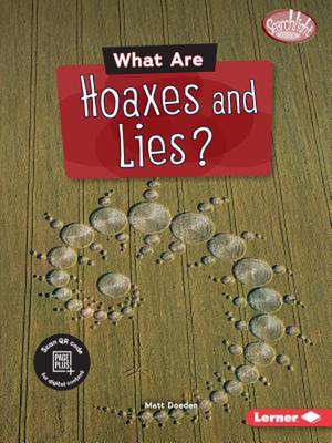 What Are Hoaxes and Lies? de Matt Doeden