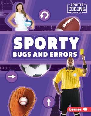 Sporty Bugs and Errors de Allyssa Loya