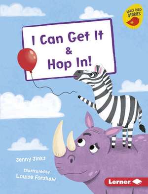 I Can Get It & Hop In! de Jenny Jinks