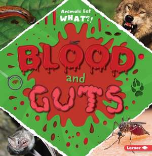 Blood and Guts de Holly Duhig