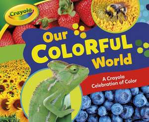 Our Colorful World de Mari C. Schuh