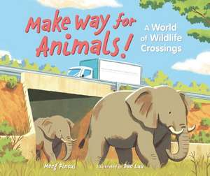 Make Way for Animals! de Meeg Pincus