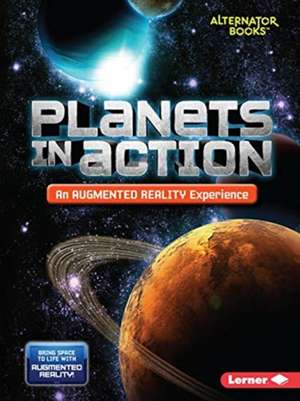 Planets in Action (an Augmented Reality Experience) de Rebecca E Hirsch