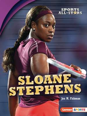 Sloane Stephens de Jon M Fishman