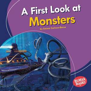 A First Look at Monsters de Emma Carlson-Berne