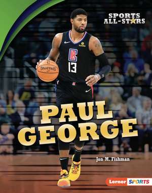 Paul George de Jon M Fishman