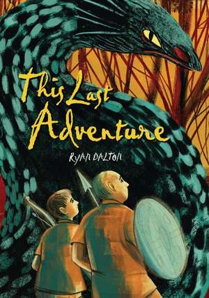 This Last Adventure de Ryan Dalton