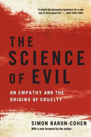 The Science of Evil de Simon Baron-Cohen