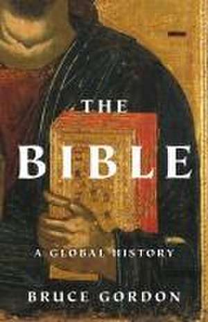 The Bible de Bruce Gordon