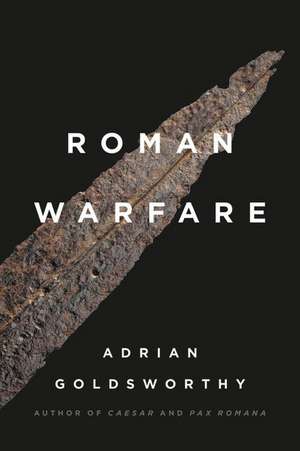 Roman Warfare de Adrian Goldsworthy