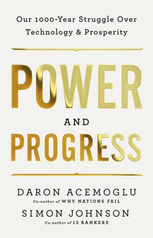 Power and Progress de Daron Acemoglu