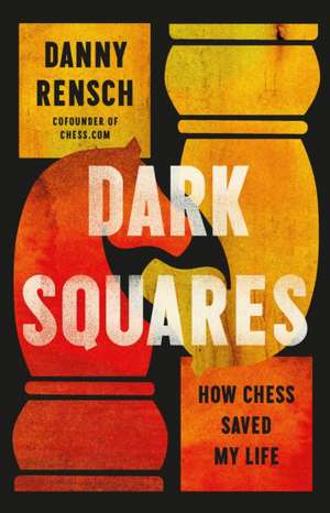 Dark Squares de Danny Rensch