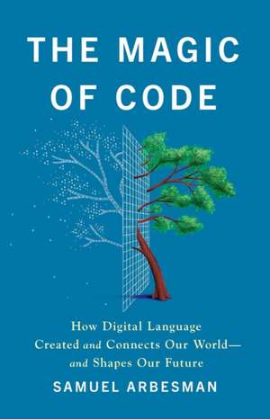 The Magic of Code de Samuel Arbesman