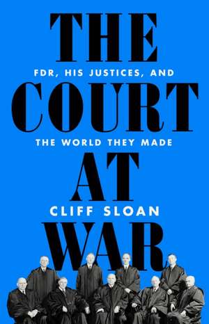 The Court at War de Cliff Sloan