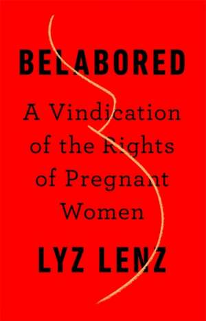 Belabored de Lyz Lenz