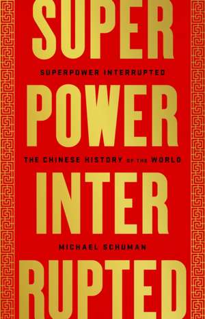 Superpower Interrupted de Michael Schuman