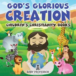 God's Glorious Creation | Children's Christianity Books de Baby