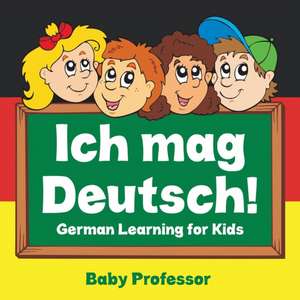 Ich mag Deutsch! | German Learning for Kids de Baby