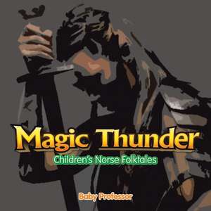 Magic Thunder | Children's Norse Folktales de Baby