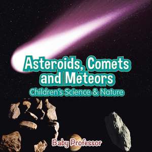 Asteroids, Comets and Meteors | Children's Science & Nature de Baby