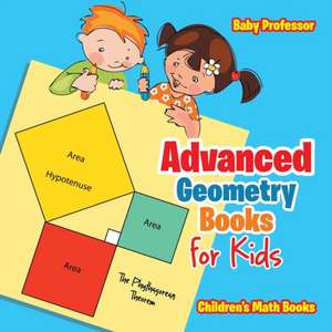 Advanced Geometry Books for Kids - The Phythagorean Theorem | Children's Math Books de Baby