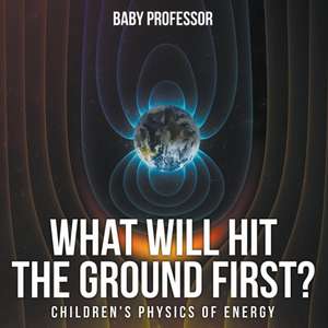 What Will Hit the Ground First? | Children's Physics of Energy de Baby