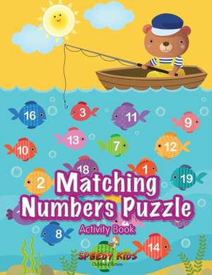 Matching Numbers Puzzle Activity Book de Speedy Kids