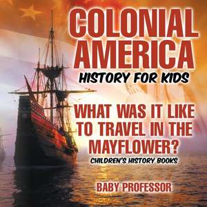 Colonial America History for Kids de Baby