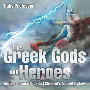 The Greek Gods and Heroes - Ancient Greece for Kids | Children's Ancient History de Baby