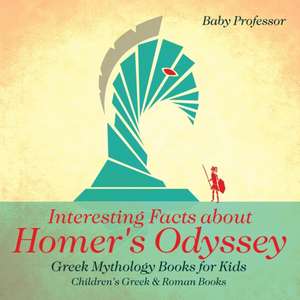 Interesting Facts about Homer's Odyssey - Greek Mythology Books for Kids | Children's Greek & Roman Books de Baby