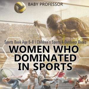 Women Who Dominated in Sports - Sports Book Age 6-8 | Children's Sports & Outdoors Books de Baby