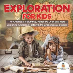 Exploration for Kids - The Americas, Columbus, Ponce De Leon and More | Exploring American History | 3rd Grade Social Studies de Baby